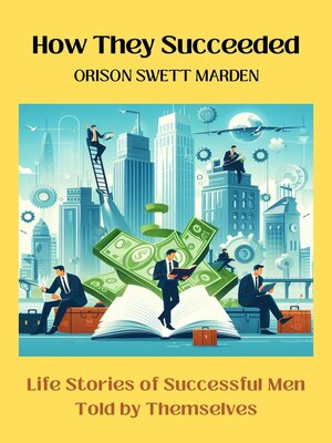 cover image of HOW THEY SUCCEEDED (Annotated With Author Biography)
